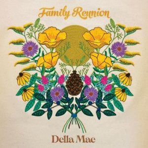 Della Mae - Family Reunion i gruppen CD / Country hos Bengans Skivbutik AB (4044147)