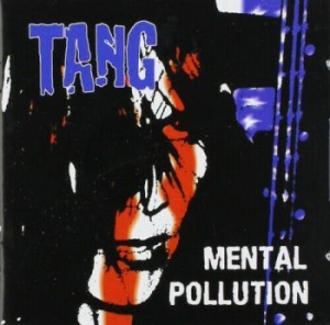 Tang - Mental Pollution i gruppen CD / Pop-Rock hos Bengans Skivbutik AB (4044192)