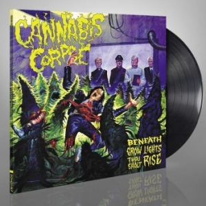 Cannabis Corpse - Beneath Grow Lights Thou Shalt Rise i gruppen VINYL / Hårdrock/ Heavy metal hos Bengans Skivbutik AB (4044203)
