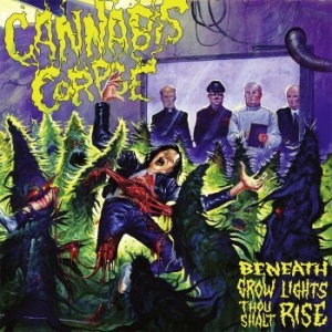 Cannabis Corpse - Beneath Grow Lights Thou Shalt Rise i gruppen CD / Hårdrock/ Heavy metal hos Bengans Skivbutik AB (4044217)