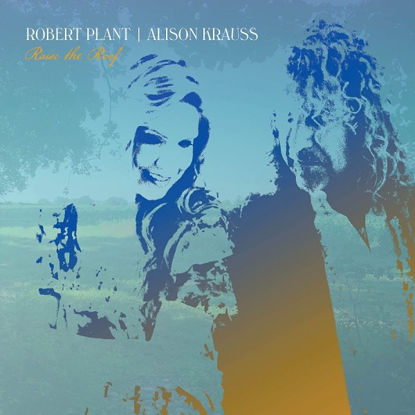 Robert Plant & Alison Krauss - Raise The Roof i gruppen CD / Rock hos Bengans Skivbutik AB (4044298)