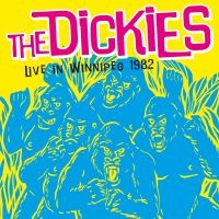 Dickies The - Live In Winnipeg 1982 i gruppen CD / Pop-Rock hos Bengans Skivbutik AB (4044414)