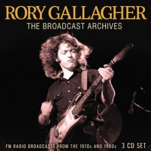 Gallagher Rory - Broadcast Archives (3 Cd) i gruppen CD / Pop-Rock hos Bengans Skivbutik AB (4044420)
