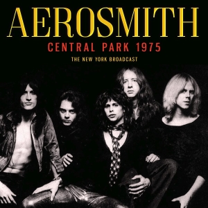 Aerosmith - Central Park (Live Broadcast 1975) i gruppen CD / Hårdrock hos Bengans Skivbutik AB (4044423)