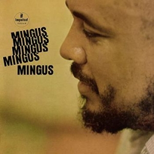Charles Mingus - Mingus Mingus Mingus Mingus Mingus i gruppen VINYL / Kommande / Jazz/Blues hos Bengans Skivbutik AB (4044572)