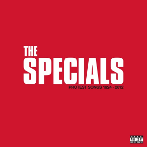 The Specials - Protest Songs 1924 ? 2012 (Deluxe C in the group CD / Pop-Rock at Bengans Skivbutik AB (4044591)
