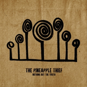 Pineapple Thief - Nothing But The Truth i gruppen Minishops / The Pineapple Thief hos Bengans Skivbutik AB (4044637)