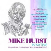 Hurst Mike - In My Time, Recordings, Productions i gruppen CD / Pop-Rock hos Bengans Skivbutik AB (4044651)