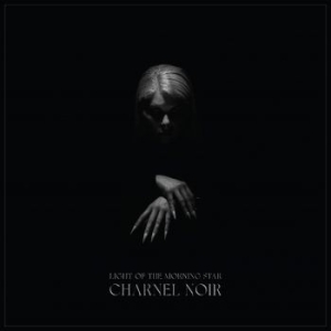 Light Of The Morning Star - Charnel Noir (Digipack) i gruppen CD / Hårdrock hos Bengans Skivbutik AB (4044738)