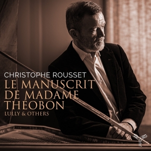 Rousset Christophe - Le Manuscrit De Madame Thebon i gruppen CD / Klassiskt,Övrigt hos Bengans Skivbutik AB (4045285)