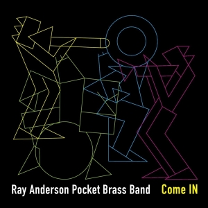 Anderson Ray -Pocket Brass Band- - Come In i gruppen CD / Jazz hos Bengans Skivbutik AB (4045317)