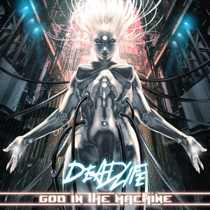 Deadlife - God In The Machine i gruppen CD / Dance-Techno,Elektroniskt hos Bengans Skivbutik AB (4045322)