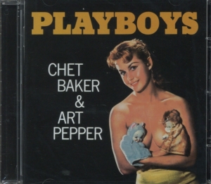 Baker Chet & Art Pepper - Playboys i gruppen ÖVRIGT / Övrigt / aub hos Bengans Skivbutik AB (4045609)