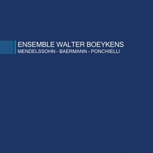 Ensemble Walter Boeykens - Mendelssohn/Baermann/Ponchielli i gruppen CD / Klassiskt,Övrigt hos Bengans Skivbutik AB (4045831)