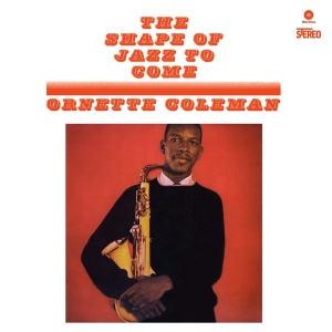 Coleman Ornette -Quartet - Shape Of Jazz To Come i gruppen VINYL / Jazz hos Bengans Skivbutik AB (4045923)