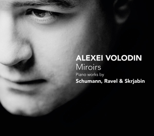 Volodin Alexei - Miroirs i gruppen CD / Klassiskt,Övrigt hos Bengans Skivbutik AB (4045998)