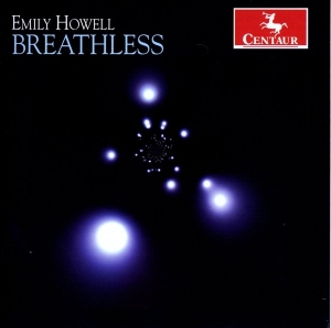 Howell Emily - Breathless i gruppen CD / Klassiskt,Övrigt hos Bengans Skivbutik AB (4046325)