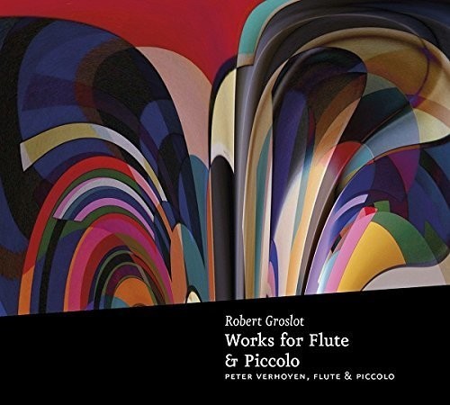 Groslot R. - Works For Flute & Piccolo i gruppen CD / Övrigt hos Bengans Skivbutik AB (4046740)