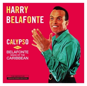 Belafonte Harry - Calypso/Belafonte Sings Of The Caribbean i gruppen CD / Pop-Rock,RnB-Soul,Övrigt hos Bengans Skivbutik AB (4046756)