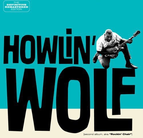 Howlin' Wolf - Howlin' Wolf i gruppen CD / Jazz/Blues hos Bengans Skivbutik AB (4046758)