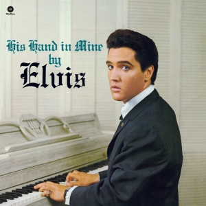 Elvis Presley - His Hand In Mine i gruppen VINYL / Pop-Rock,Övrigt hos Bengans Skivbutik AB (4046819)