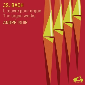 Isoir André - Bach: The Complete Organ Works i gruppen CD / Klassiskt,Övrigt hos Bengans Skivbutik AB (4046859)