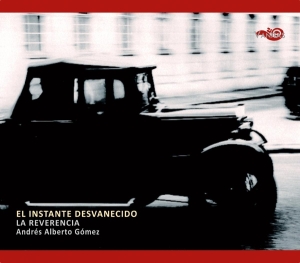 La Reverencia - El Instante Desvanecido i gruppen CD / Klassiskt,Övrigt hos Bengans Skivbutik AB (4047243)