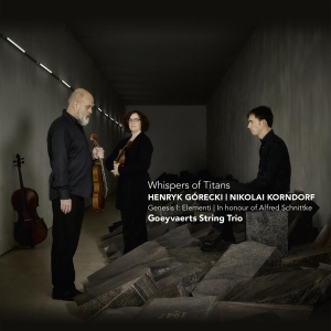 Goeyvaerts String Trio - Whispers Of Titans i gruppen CD / Klassiskt,Övrigt hos Bengans Skivbutik AB (4047328)