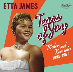 James Etta - Tears Of Joy - Modern & Kent Sides i gruppen CD / RnB-Soul hos Bengans Skivbutik AB (4047367)
