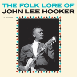 John Lee Hooker - Folk Lore Of John Lee Hooker i gruppen VINYL / Blues,Jazz hos Bengans Skivbutik AB (4047400)