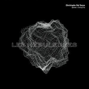 Sasso Christoiphe Dal - Les Nebuleuses i gruppen CD / Jazz hos Bengans Skivbutik AB (4047423)