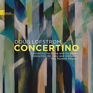 Doug Lofstrom - Concertino - Music Of Doug Lofstrom i gruppen CD / Klassiskt,Övrigt hos Bengans Skivbutik AB (4047862)