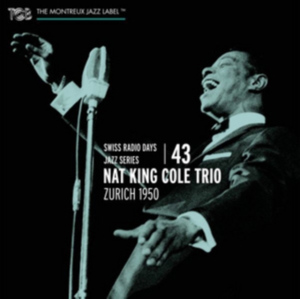 Cole Nat King -Trio- - Swiss Radio Days Vol.43 - Zurich 1950 i gruppen CD / Toppsäljare hos Bengans Skivbutik AB (4048073)