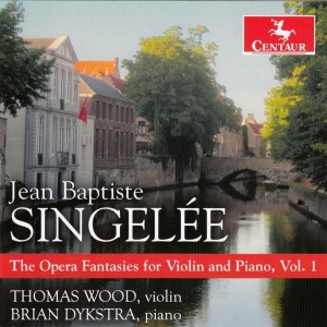 Singelee J.B. - Opera Fantasies For Violin & Piano Vol.1 i gruppen CD / Klassiskt,Övrigt hos Bengans Skivbutik AB (4048103)