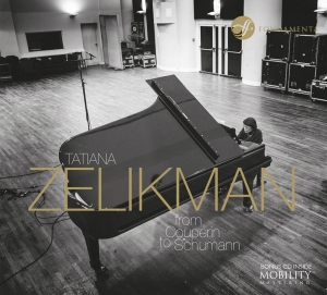 Zelikman Tatiana - From Couperin To Schumann i gruppen CD / Klassiskt,Övrigt hos Bengans Skivbutik AB (4048166)