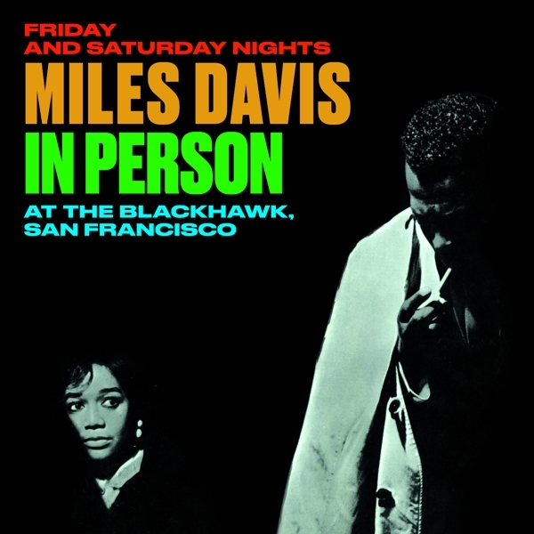 Miles Davis - In Person At The Blackhawk, San Francisco Friday And.. i gruppen CD / Toppsäljare hos Bengans Skivbutik AB (4048199)