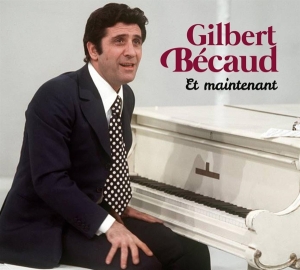 Becaud Gilbert - Et Maintenant i gruppen CD / Elektroniskt,World Music,Övrigt hos Bengans Skivbutik AB (4048205)