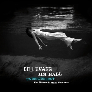 Evans Bill - Undercurrent - The Original Stereo & Mon i gruppen VINYL / Jazz hos Bengans Skivbutik AB (4048250)