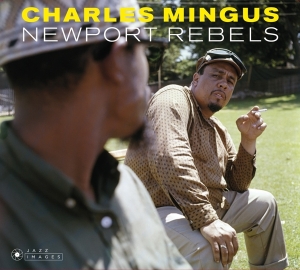 Charles Mingus - Newport Rebels i gruppen CD / Jazz hos Bengans Skivbutik AB (4048330)