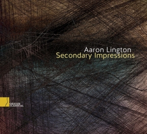 Lington Aaron - Secondary Impressions i gruppen CD / Klassiskt,Övrigt hos Bengans Skivbutik AB (4048789)