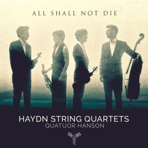 Haydn Franz Joseph - All Shall Not Die/String Quartet i gruppen CD / Klassiskt,Övrigt hos Bengans Skivbutik AB (4048835)