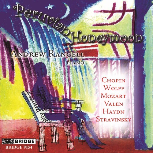 Andrew Rangell - Peruvian Honeymoon i gruppen CD / Klassiskt hos Bengans Skivbutik AB (4049615)
