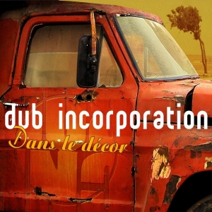 Dub Inc - Dans Le Decor i gruppen CD / Reggae hos Bengans Skivbutik AB (4049966)
