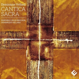 Vellard Dominique - Cantica Sacra i gruppen CD / Klassiskt,Övrigt hos Bengans Skivbutik AB (4050022)