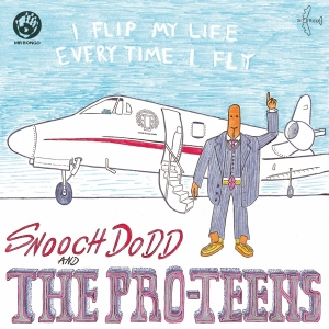 Pro-Teens - I Flip My Life Every Time I Fly i gruppen CD / RnB-Soul hos Bengans Skivbutik AB (4050031)