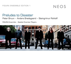 Figura Ensemble - Preludes To Disaster i gruppen CD / Klassiskt,Övrigt hos Bengans Skivbutik AB (4050103)