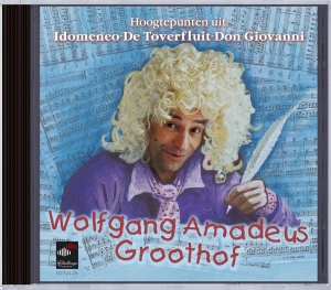 Mozart Wolfgang Amadeus - Wolfgang Amadeus Groothof i gruppen CD / Klassiskt,Övrigt hos Bengans Skivbutik AB (4050397)
