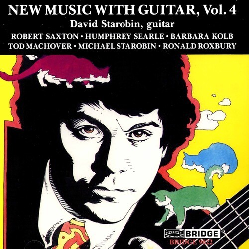 David Starobin - New Music With Guitar 4 i gruppen CD / Klassiskt hos Bengans Skivbutik AB (4050421)