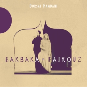 Dorsaf Hamdani - Barbara - Fairouz i gruppen CD / Klassiskt,Övrigt hos Bengans Skivbutik AB (4050695)