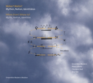Ensemble Modern - Woher? Wohin? - Mythen, Nationen i gruppen CD / Klassiskt hos Bengans Skivbutik AB (4050738)